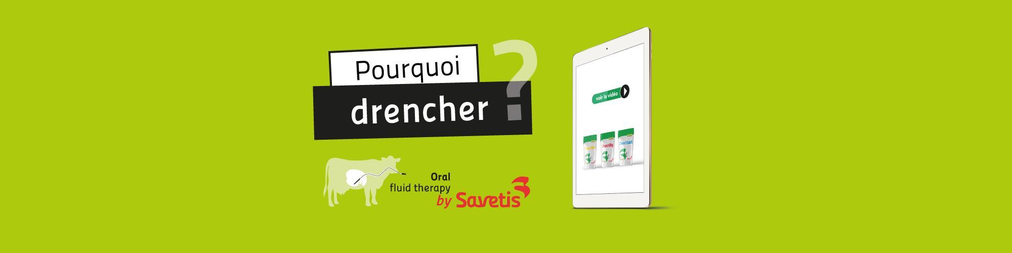 Pourquoi Drencher ? 